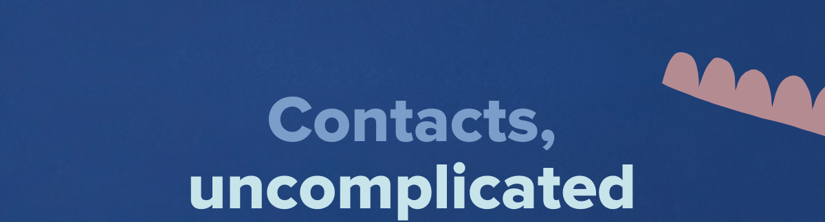 Contacts, Uncomplicated