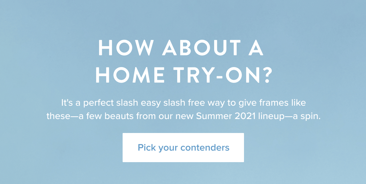 How about a home try-on